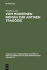 Image for Vom modernen Roman zur antiken Tragodie: Interpretation von Max Frischs &quot;Homo Faber&quot;