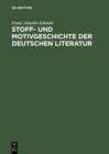 Image for Stoff- und Motivgeschichte der deutschen Literatur: Eine Bibliographie