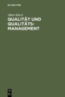 Image for Qualitat und Qualitats-Management: Aus der Praxis fur die Praxis