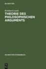 Image for Theorie des philosophischen Arguments: Der Ausgangspunkt und seine Voraussetzungen