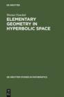 Image for Elementary Geometry in Hyperbolic Space