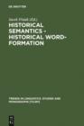Image for Historical Semantics - Historical Word-Formation