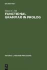 Image for Functional Grammar in Prolog: An Integrated Implementation for English, French, and Dutch