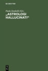 Image for &quot;Astrologi hallucinati&quot;: Stars and the End of the World in Luther&#39;s Time