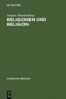 Image for Religionen und Religion: Systematische Einfuhrung in die Religionswissenschaft