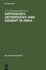 Image for Orthodoxy, Heterodoxy and Dissent in India
