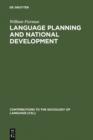 Image for Language Planning and National Development: The Uzbek Experience