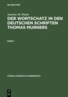Image for Der Wortschatz in den deutschen Schriften Thomas Murners: Bd. 1: Untersuchungen; Bd. 2: Worterbuch