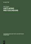 Image for Left-Wing Nietzscheans: The Politics of German Expressionism 1910-1920