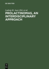 Image for Prolactinomas, An interdisciplinary approach: Proceedings of the International Symposium on Prolactinomas Graz (Austria), April 29 - May 2, 1984