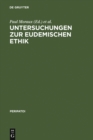 Image for Untersuchungen zur Eudemischen Ethik: Akten des 5. Symposium Aristotelicum (Oosterbeek, Niederlande, 21.-29. August 1969)