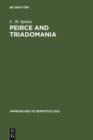 Image for Peirce and Triadomania: A Walk in the Semiotic Wilderness
