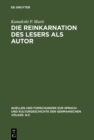 Image for Die Reinkarnation des Lesers als Autor: Ein rezeptionsgeschichtlicher Versuch uber den Einfluss der altindischen Literatur auf deutsche Schriftsteller um 1900
