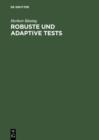 Image for Robuste und adaptive Tests