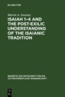Image for Isaiah 1-4 and the Post-Exilic Understanding of the Isaianic Tradition : 171