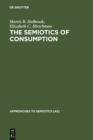 Image for The Semiotics of Consumption: Interpreting Symbolic Consumer Behavior in Popular Culture and Works of Art : 110
