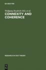 Image for Connexity and Coherence: Analysis of Text and Discourse