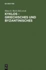 Image for Kyklos - Griechisches und Byzantinisches: Rudolf Keydell zum 90. Geburtstag (Festschrift Keydell)