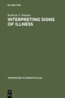 Image for Interpreting Signs of Illness: A Case Study in Medical Semiotics