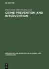 Image for Crime Prevention and Intervention: Legal and Ethical Problems