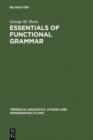 Image for Essentials of Functional Grammar: A Structure-Neutral Theory of Movement, Control, and Anaphora