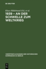 Image for 1939 - An Der Schwelle Zum Weltkrieg: Die Entfesselung Des Zweiten Weltkrieges Und Das Internationale System : 76