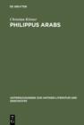 Image for Philippus Arabs: Ein Soldatenkaiser in der Tradition des antoninisch-severischen Prinzipats