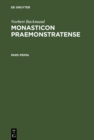 Image for Monasticon Praemonstratense: Id est Historia Circariarum atque Canoniarum candidi et canonici Ordinis Praemonstratensis. Vol I/Pars prima et secunda