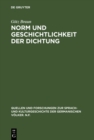 Image for Norm Und Geschichtlichkeit Der Dichtung: Klassisch-romantische Asthetik Und Moderne Literatur : 81