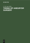Image for Timing of Aneurysm Surgery
