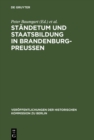 Image for Standetum und Staatsbildung in Brandenburg-Preussen: Ergebnisse einer internationalen Fachtagung