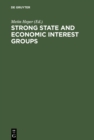 Image for Strong State and Economic Interest Groups: The Post-1980 Turkish Experience