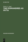 Image for The Poimandres as Myth: Scholarly Theory and Gnostic Meaning : 33