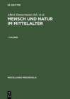 Image for Mensch und Natur im Mittelalter. 1. Halbbd