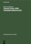 Image for Tradition Und Transformation: Klassizistische Tendenzen in Der Englischen Tragodie Von Dryden Bis Thomson
