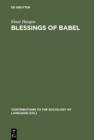 Image for Blessings of Babel: Bilingualism and Language Planning. Problems and Pleasures