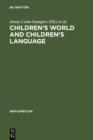 Image for Children&#39;s Worlds and Children&#39;s Language