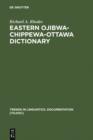 Image for Eastern Ojibwa-Chippewa-Ottawa Dictionary