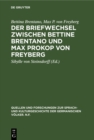 Image for Der Briefwechsel Zwischen Bettine Brentano Und Max Prokop Von Freyberg