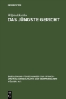 Image for Das Jungste Gericht: Philologische Studien zu den Eschatologie-Vorstellungen in den alt- und fruhmittelhochdeutschen Denkmalern : 70