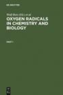 Image for Oxygen Radicals in Chemistry and Biology: Proceedings, 3. Internat. Conference, Neuherberg, Federal Republic of Germany, July 10-15, 1983