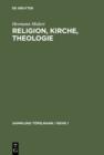 Image for Religion, Kirche, Theologie: Einfuhrung in die Theologie