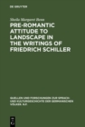 Image for Pre-Romantic Attitude to Landscape in the Writings of Friedrich Schiller : 99