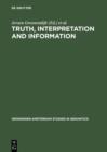 Image for Truth, Interpretation and Information: Selected Papers from the Third Amsterdam Colloquium