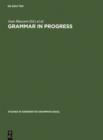 Image for Grammar in Progress: GLOW Essays for Henk van Riemsdijk