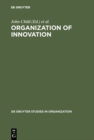 Image for Organization of Innovation: East-West Perspectives