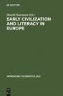 Image for Early Civilization and Literacy in Europe: An Inquiry into Cultural Continuity in the Mediterranean World