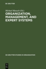 Image for Organization, Management, and Expert Systems: Models of Automated Reasoning