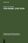 Image for Von Babel zum Zion: Eine literarkritische und redaktionsgeschichtliche Untersuchung