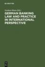 Image for German Banking Law and Practice in International Perspective